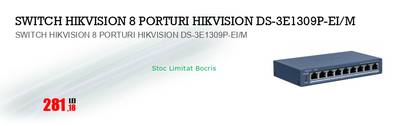 SWITCH HIKVISION 8 PORTURI HIKVISION DS-3E1309P-EI/M