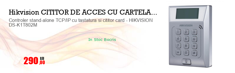 Controler stand-alone TCP/IP cu tastatura si cititor card - HIKVISION DS-K1T802M