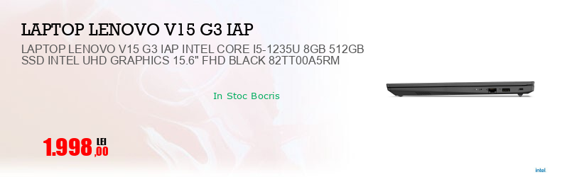 LAPTOP LENOVO V15 G3 IAP INTEL CORE I5-1235U 8GB 512GB SSD INTEL UHD GRAPHICS 15.6" FHD BLACK 82TT00A5RM
