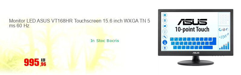 Monitor LED ASUS VT168HR Touchscreen 15.6 inch WXGA TN 5 ms 60 Hz