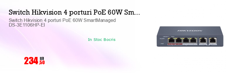 Switch Hikvision 4 porturi PoE 60W SmartManaged DS-3E1106HP-EI
