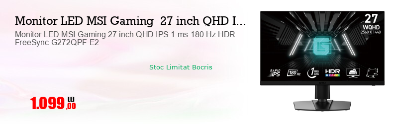 Monitor LED MSI Gaming 27 inch QHD IPS 1 ms 180 Hz HDR FreeSync G272QPF E2
