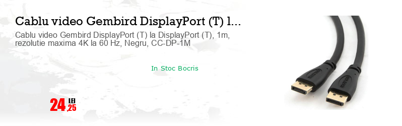 Cablu video Gembird DisplayPort (T) la DisplayPort (T), 1m, rezolutie maxima 4K la 60 Hz, Negru, CC-DP-1M