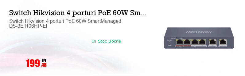 Switch Hikvision 4 porturi PoE 60W SmartManaged DS-3E1106HP-EI