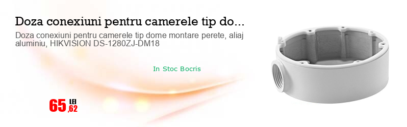 Doza conexiuni pentru camerele tip dome montare perete, aliaj aluminiu, HIKVISION DS-1280ZJ-DM18