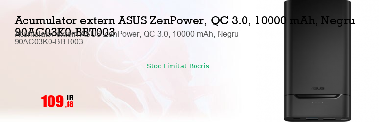 Acumulator extern ASUS ZenPower, QC 3.0, 10000 mAh, Negru 90AC03K0-BBT003