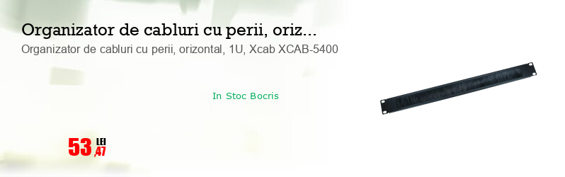 Organizator de cabluri cu perii, orizontal, 1U, Xcab XCAB-5400