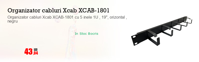 Organizator cabluri Xcab XCAB-1801 cu 5 inele 1U , 19", orizontal , negru