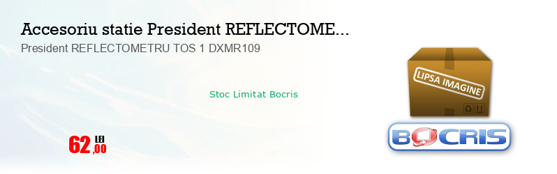 President REFLECTOMETRU TOS 1 DXMR109 