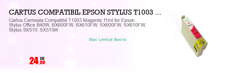 Cartus Cerneala Compatibil T1003 Magenta 11ml for Epson Stylus Office B40W, BX600FW, BX610FW, SX600FW, SX610FW, Stylus SX510, SX515W