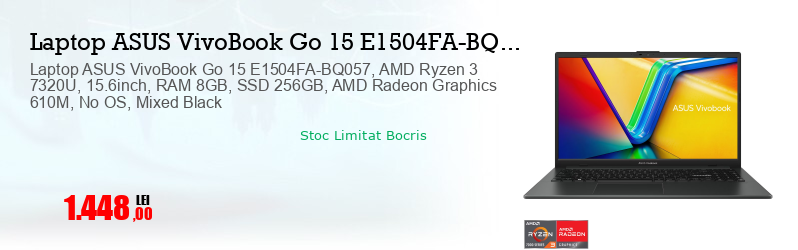 Laptop ASUS VivoBook Go 15 E1504FA-BQ057, AMD Ryzen 3 7320U, 15.6inch, RAM 8GB, SSD 256GB, AMD Radeon Graphics 610M, No OS, Mixed Black