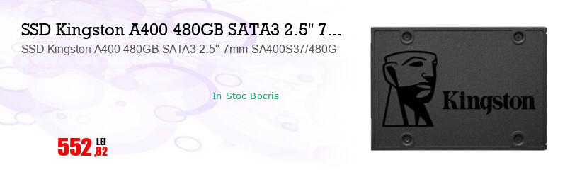 SSD Kingston A400 480GB SATA3 2.5'' 7mm SA400S37/480G