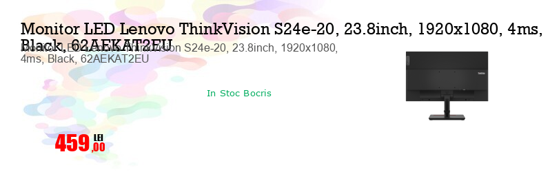 Monitor LED Lenovo ThinkVision S24e-20, 23.8inch, 1920x1080, 4ms, Black, 62AEKAT2EU