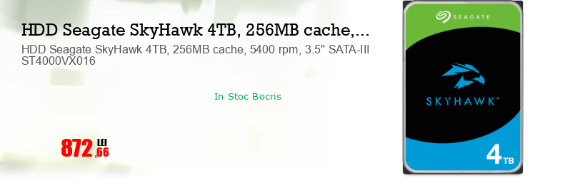 HDD Seagate SkyHawk 4TB, 256MB cache, 5400 rpm, 3.5'' SATA-III ST4000VX016