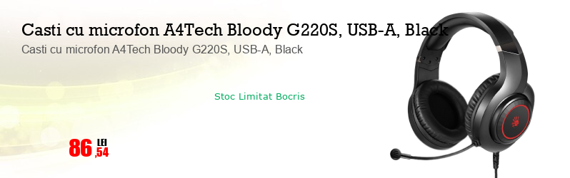 Casti cu microfon A4Tech Bloody G220S, USB-A, Black
