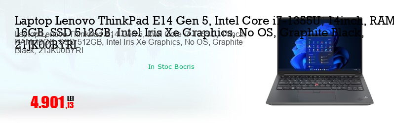 Laptop Lenovo ThinkPad E14 Gen 5, Intel Core i7-1355U, 14inch, RAM 16GB, SSD 512GB, Intel Iris Xe Graphics, No OS, Graphite Black, 21JK00BYRI