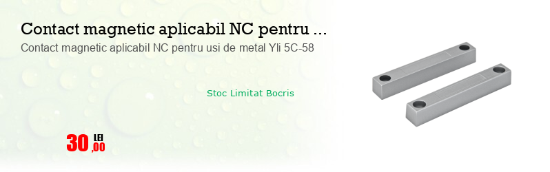 Contact magnetic aplicabil NC pentru usi de metal Yli 5C-58 