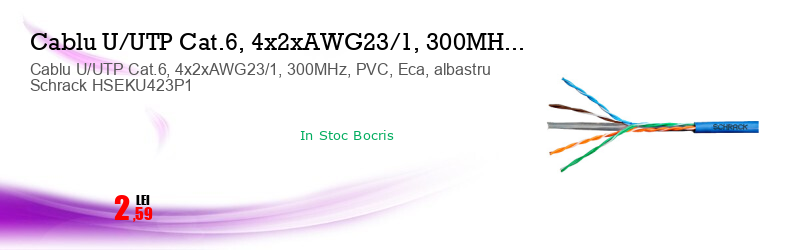 Cablu U/UTP Cat.6, 4x2xAWG23/1, 300MHz, PVC, Eca, albastru Schrack HSEKU423P1