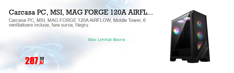 Carcasa PC, MSI, MAG FORGE 120A AIRFLOW, Middle Tower, 6 ventilatoare incluse, fara sursa, Negru