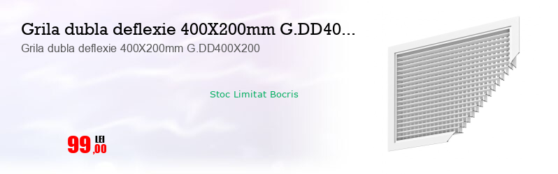 Grila dubla deflexie 400X200mm G.DD400X200