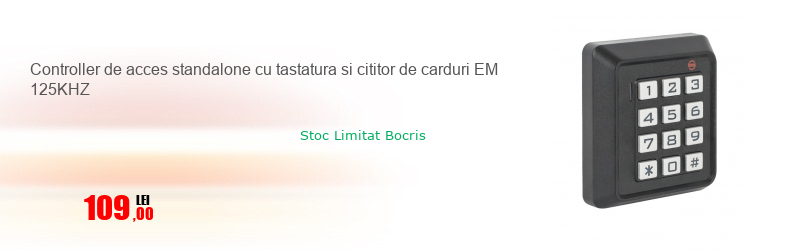 Controller de acces standalone cu tastatura si cititor de carduri EM 125KHZ