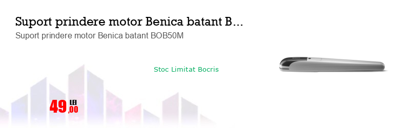 Suport prindere motor Benica batant BOB50M