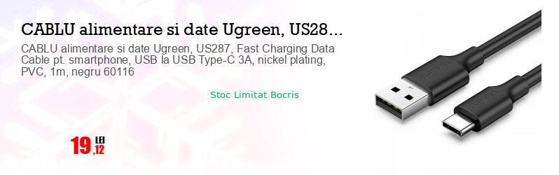 CABLU alimentare si date Ugreen, US287, Fast Charging Data Cable pt. smartphone, USB la USB Type-C 3A, nickel plating, PVC, 1m, negru 60116