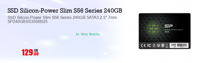 SSD Silicon-Power Slim S56 Series 240GB SATA3 2.5" 7mm SP240GBSS3S56B25