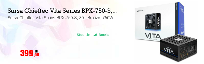Sursa Chieftec Vita Series BPX-750-S, 80+ Bronze, 750W