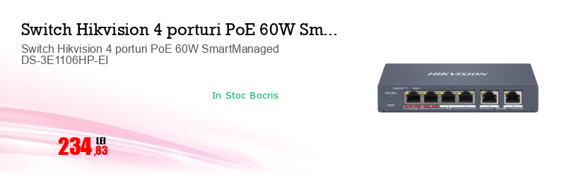 Switch Hikvision 4 porturi PoE 60W SmartManaged DS-3E1106HP-EI