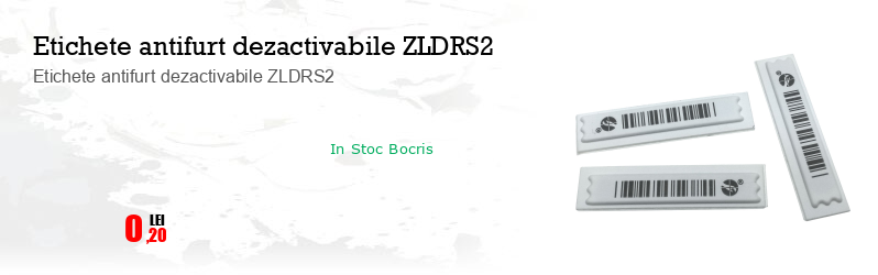 Etichete antifurt dezactivabile ZLDRS2
