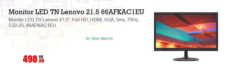 Monitor LED TN Lenovo 21.5", Full HD, HDMI, VGA, 5ms, 75Hz, C22-25, 66AFKAC1EU