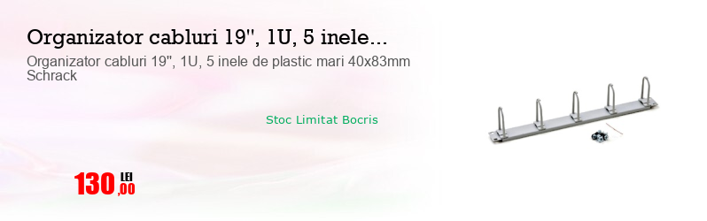 Organizator cabluri 19'', 1U, 5 inele de plastic mari 40x83mm Schrack