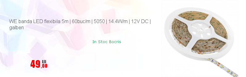 WE banda LED flexibila 5m | 60buc/m | 5050 | 14.4W/m | 12V DC | galben