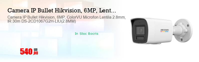 Camera IP Bullet Hikvision, 6MP, ColorVU Microfon Lentila 2.8mm, IR 30m DS-2CD1067G2H-LIU(2.8MM)