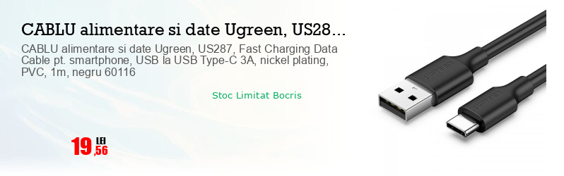 CABLU alimentare si date Ugreen, US287, Fast Charging Data Cable pt. smartphone, USB la USB Type-C 3A, nickel plating, PVC, 1m, negru 60116