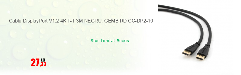 Cablu DisplayPort V1.2 4K T-T 3M NEGRU, GEMBIRD CC-DP2-10