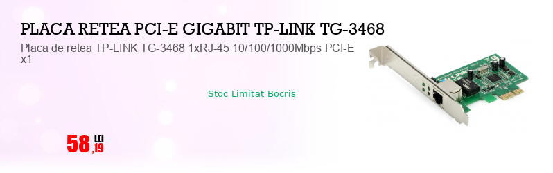 Placa de retea TP-LINK TG-3468 1xRJ-45 10/100/1000Mbps PCI-E x1