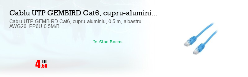 Cablu UTP GEMBIRD Cat6, cupru-aluminiu, 0.5 m, albastru, AWG26, PP6U-0.5M/B