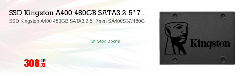 SSD Kingston A400 480GB SATA3 2.5'' 7mm SA400S37/480G