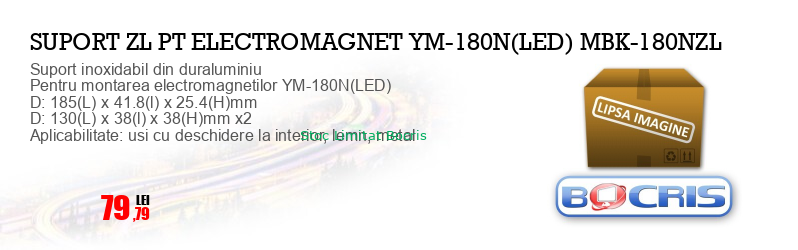 Suport inoxidabil din duraluminiu
Pentru montarea electromagnetilor YM-180N(LED)
D: 185(L) x 41.8(l) x 25.4(H)mm
D: 130(L) x 38(l) x 38(H)mm x2
Aplicabilitate: usi cu deschidere la interior, lemn, metal